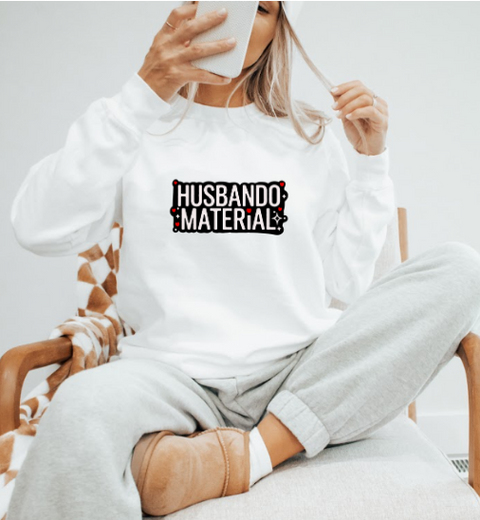 Husband Material – Minimal Street Text Sweatshirt